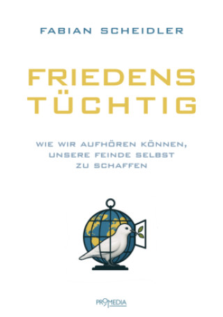 Libro Friedenstüchtig Fabian Scheidler