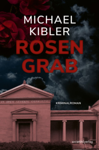 Kniha Rosengrab Michael Kibler