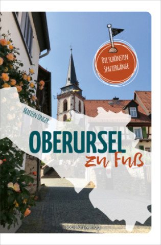 Kniha Oberursel zu Fuß Marion Unger