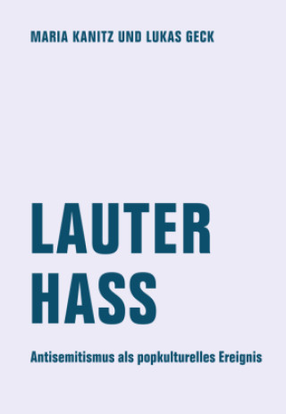 Kniha Lauter Hass Maria Kanitz