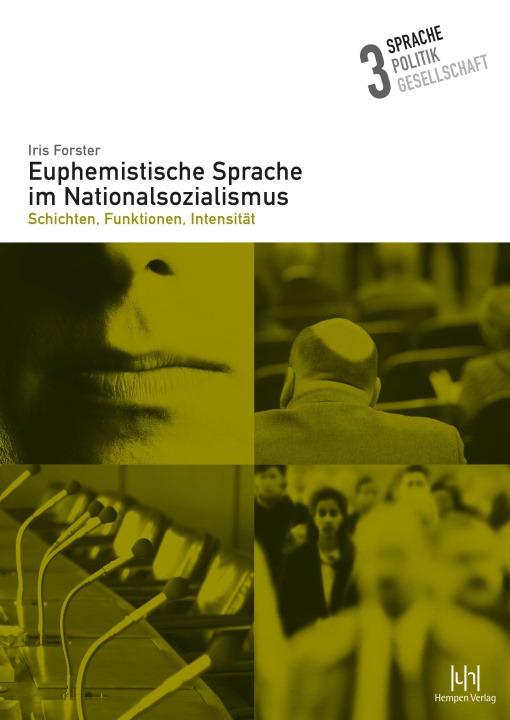 Knjiga Euphemistische Sprache im Nationalsozialismus Iris Forster