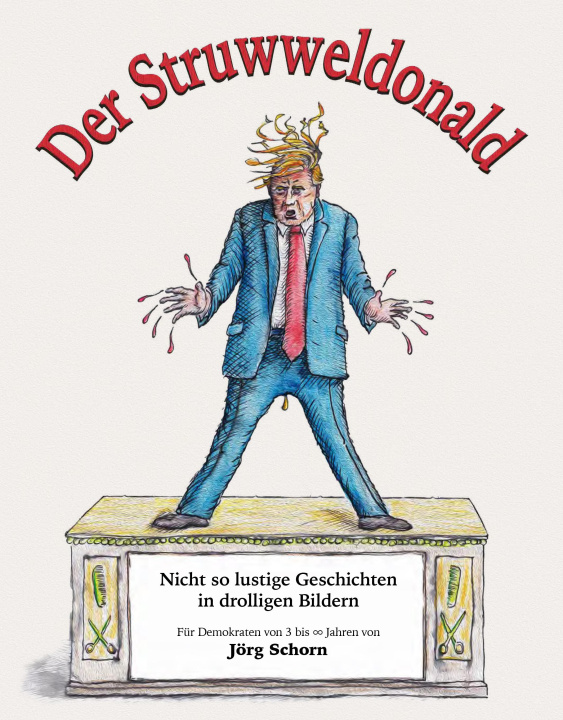 Kniha Der Struwweldonald Jörg Schorn