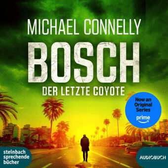 Digitalno Bosch: Der letzte Coyote Oliver Erwin Schönfeld