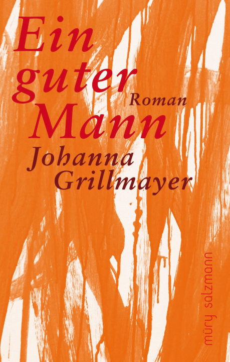 Книга Ein guter Mann Johanna Grillmayer