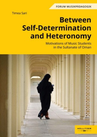 Kniha Between Self-Determination and Heteronomy Timea Sari