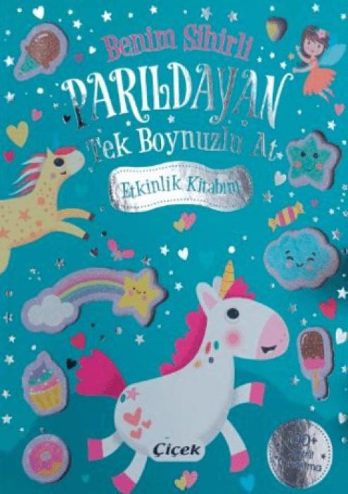 Книга Benim Sihirli Parildayan Tek Boynuzlu At Etkinlik Kitabim 
