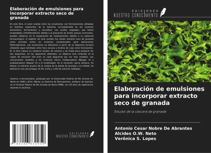 Kniha Elaboración de emulsiones para incorporar extracto seco de granada Alcides O. W. Neto