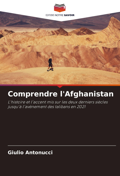 Kniha Comprendre l'Afghanistan Giulio Antonucci