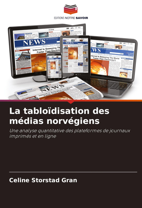 Kniha La tablo?disation des médias norvégiens Celine Storstad Gran
