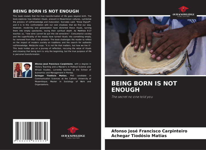 Livro BEING BORN IS NOT ENOUGH Achegar Tiodósio Matias