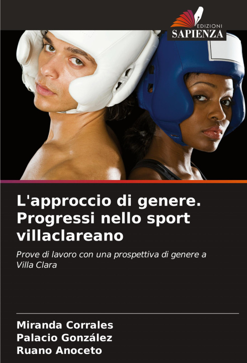 Книга L'approccio di genere. Progressi nello sport villaclareano Palacio González