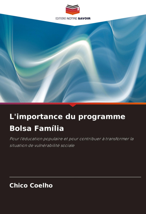 Kniha L'importance du programme Bolsa Família Chico Coelho