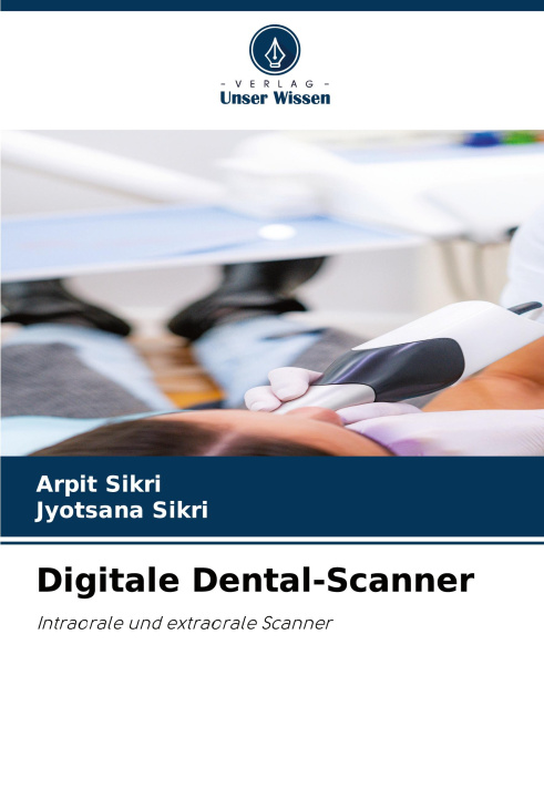 Книга Digitale Dental-Scanner Jyotsana Sikri