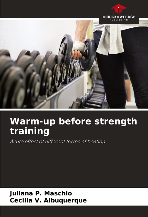 Kniha Warm-up before strength training Cecilia V. Albuquerque