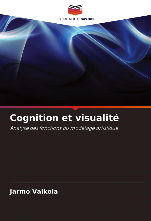 Kniha Cognition et visualité Jarmo Valkola