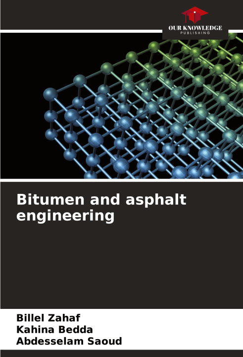 Kniha Bitumen and asphalt engineering Kahina Bedda
