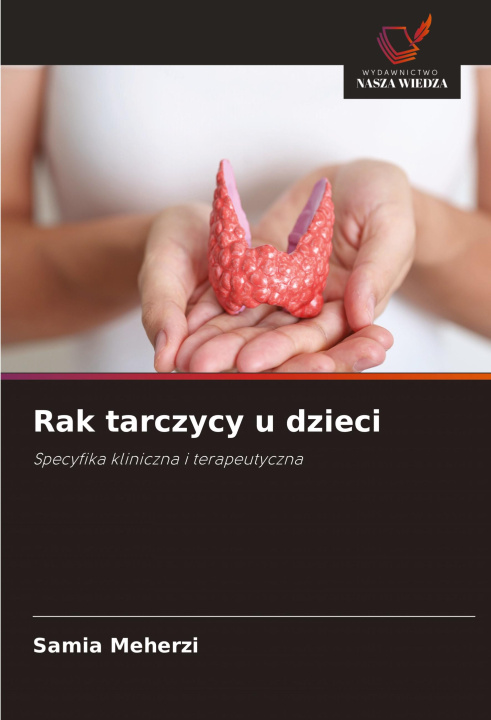 Kniha Rak tarczycy u dzieci Samia Meherzi
