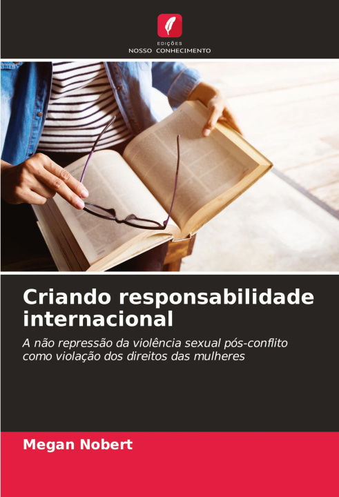 Kniha Criando responsabilidade internacional Megan Nobert