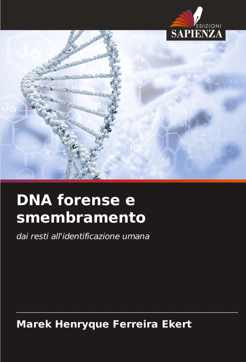 Kniha DNA forense e smembramento Marek Henryque Ferreira Ekert