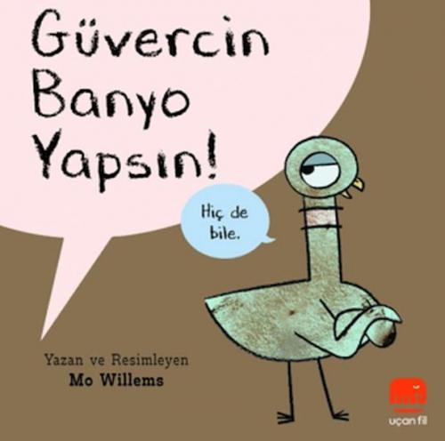 Kniha Güvercin Banyo Yapsin 