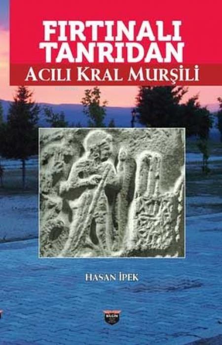 Kniha Firtinali Tanridan Acili Kral Mursili 