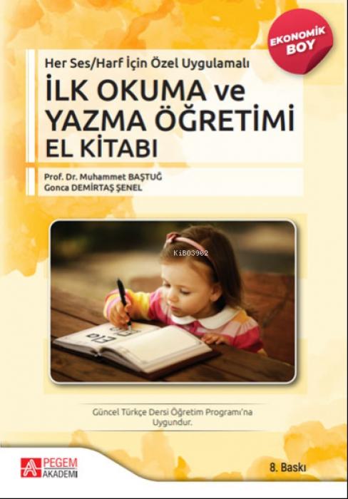 Книга Her Ses Harf Icin Özel Uygulamali - Ilk Okuma ve Yazma Ögretimi El Kitabi Ekonomik Boy Gonca Demirtas senel