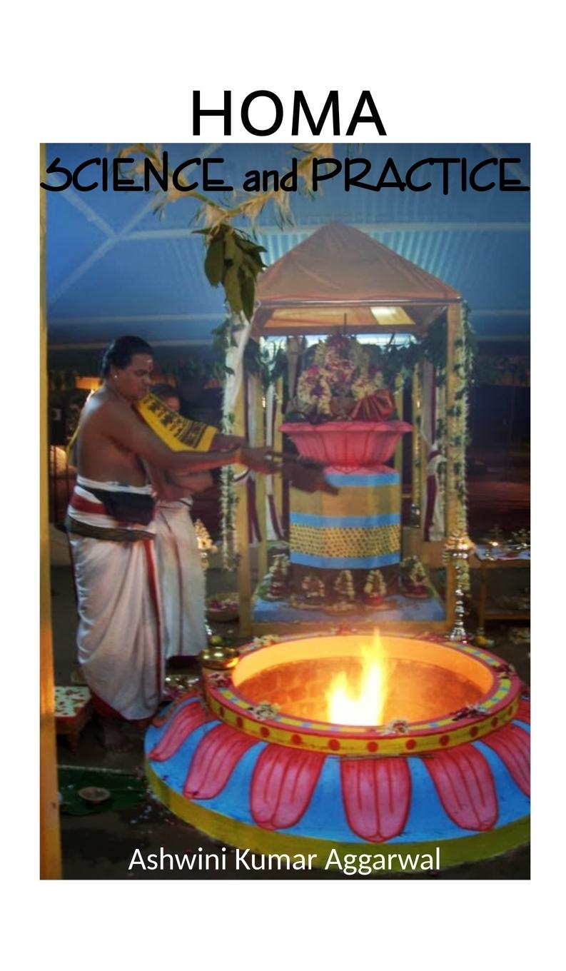 Kniha Homa Science and Practice Ashwini Kumar Aggarwal