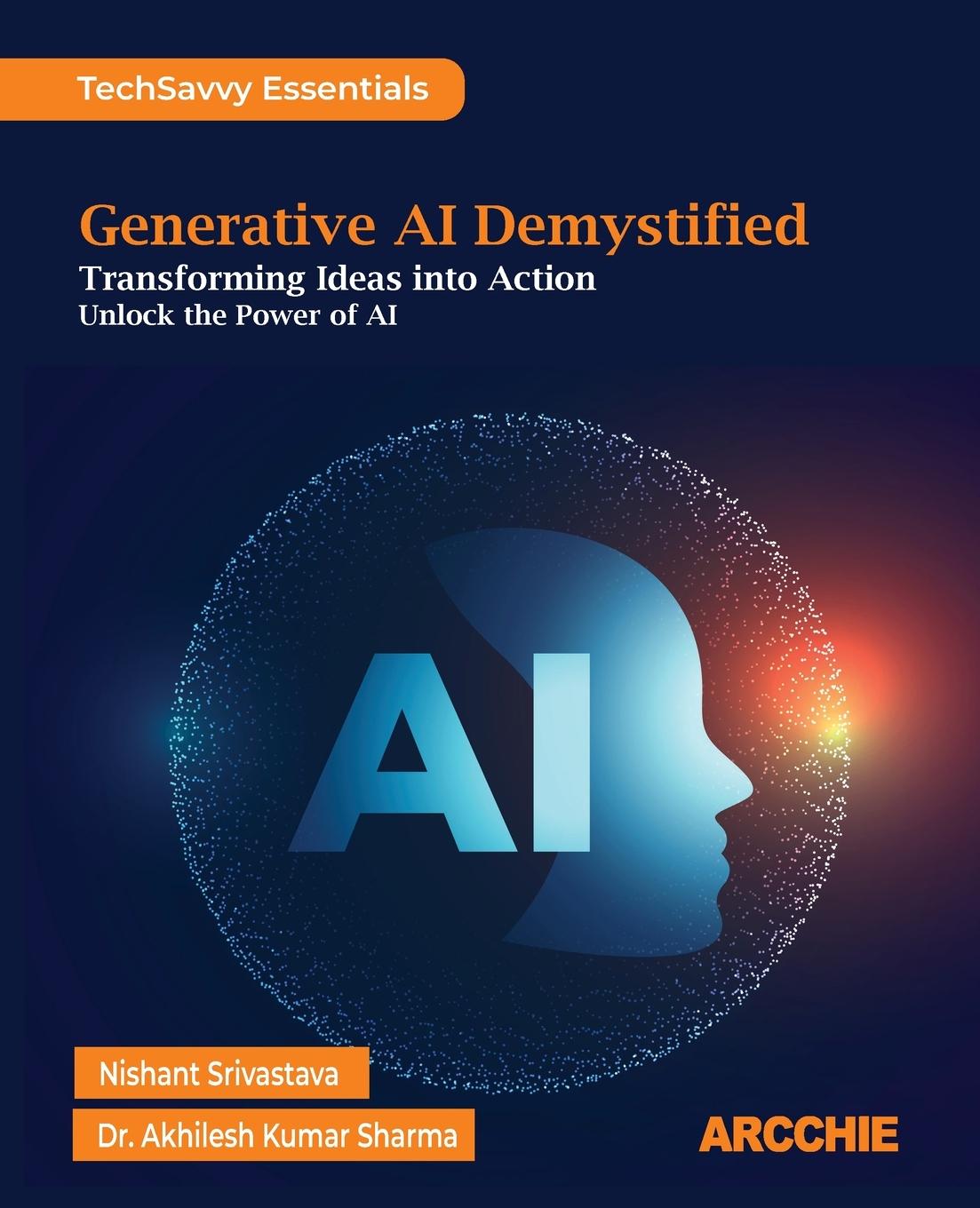 Kniha Generative AI Demystified Akhilesh Kumar Sharma