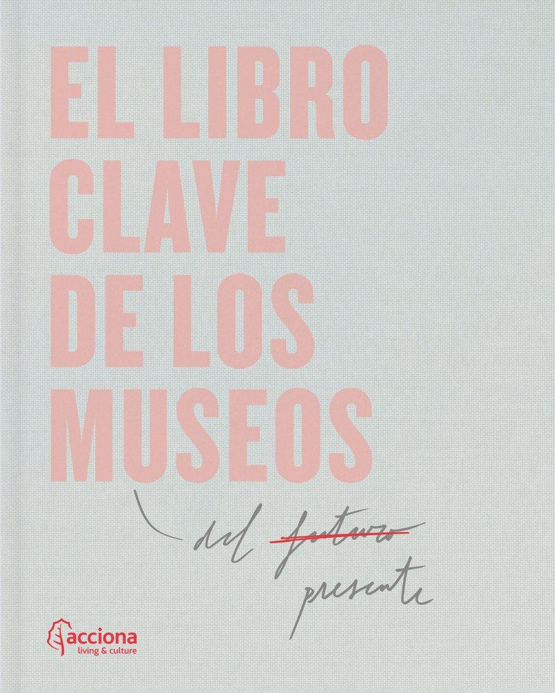 Kniha El libro clave de los museos. 