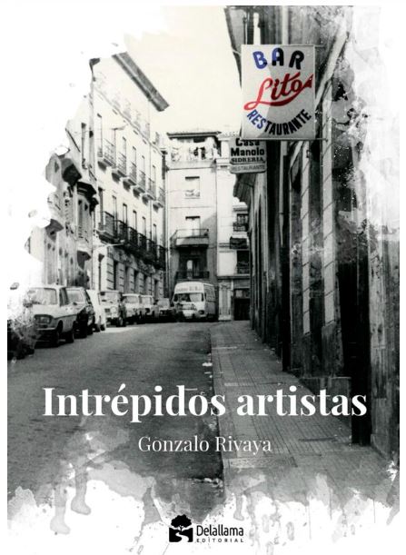 Knjiga Intrépidos artistas GONZALO RIVAYA