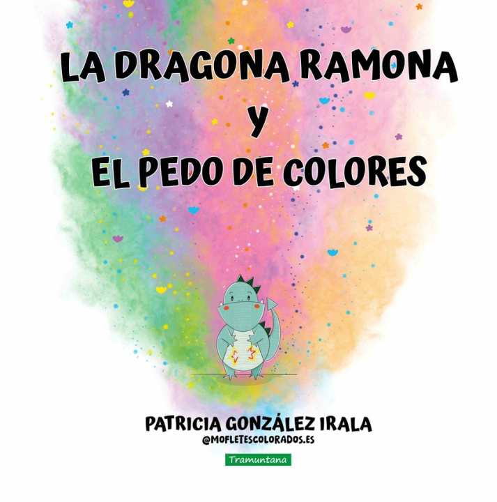 Kniha La dragona Ramona y el pedo de colores Patricia González Irala