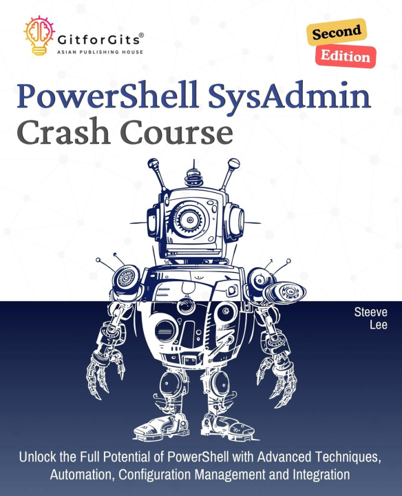 Knjiga PowerShell SysAdmin Crash Course, Second Edition 