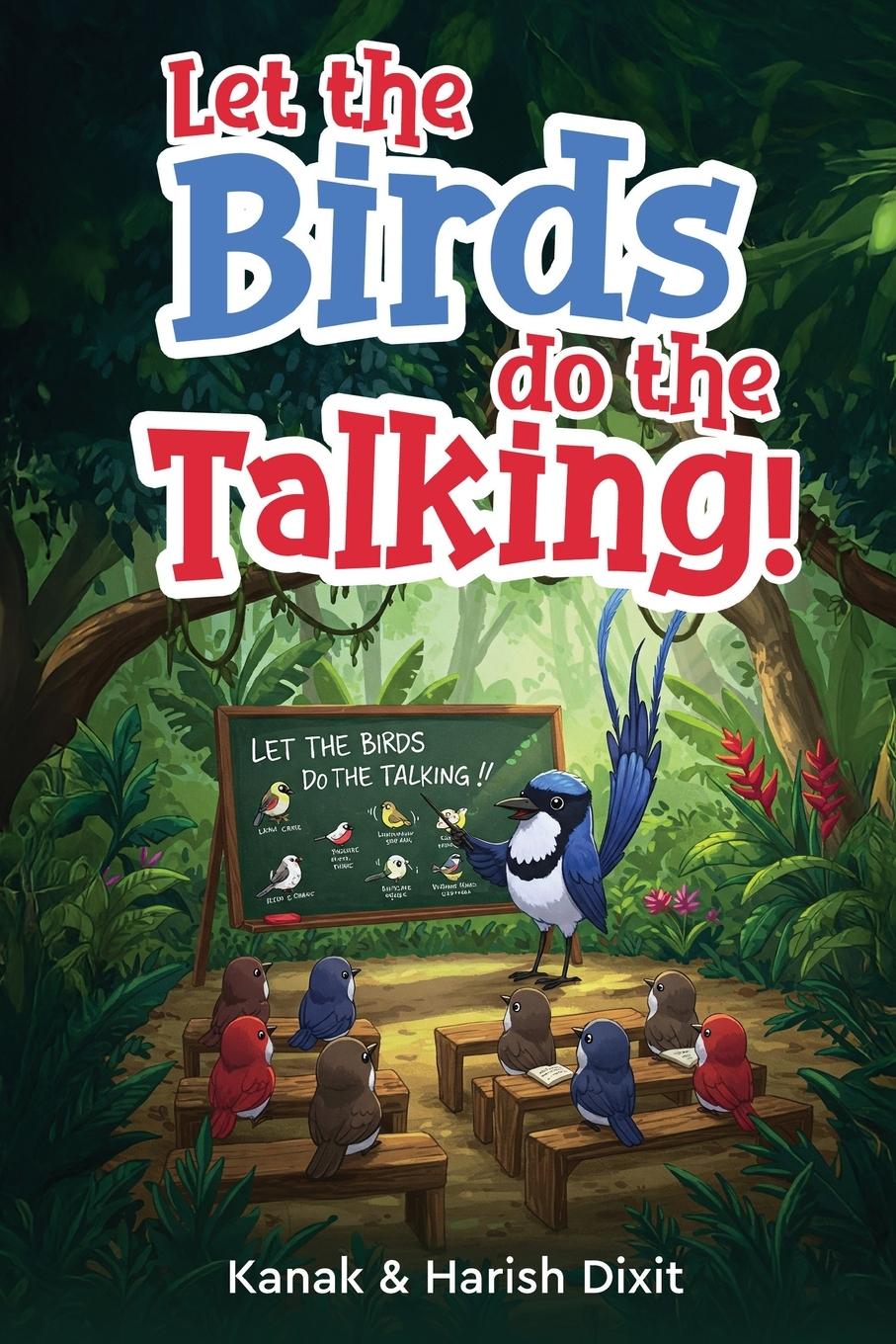 Kniha Let the birds do the talking! Harish Dixit