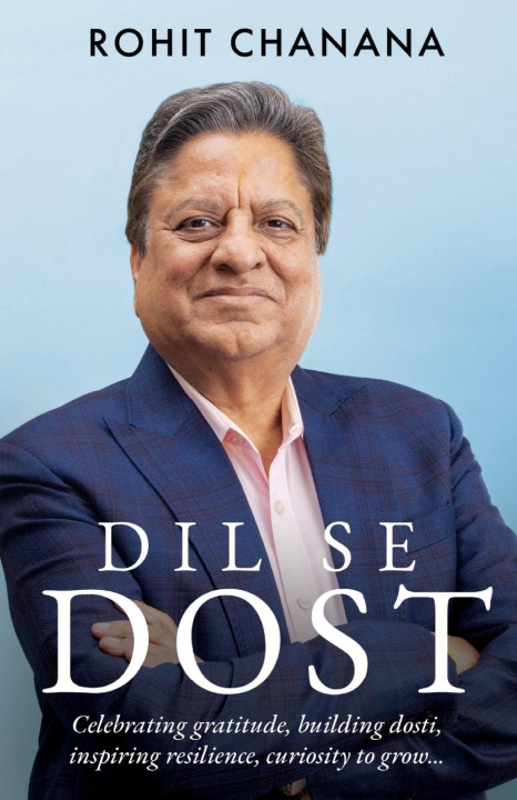 Kniha Dil Se Dost Rohit Chanana