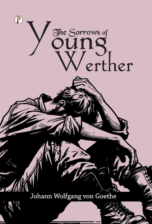Kniha The Sorrows of Young Werther Johann Wolfgang von Goethe