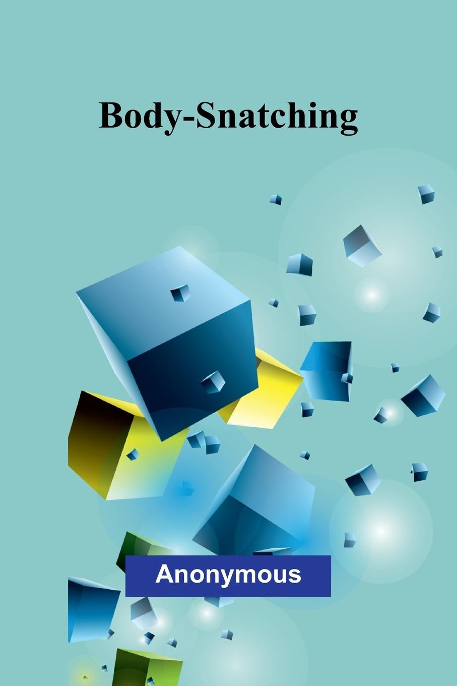 Kniha Body-Snatching Anonymous