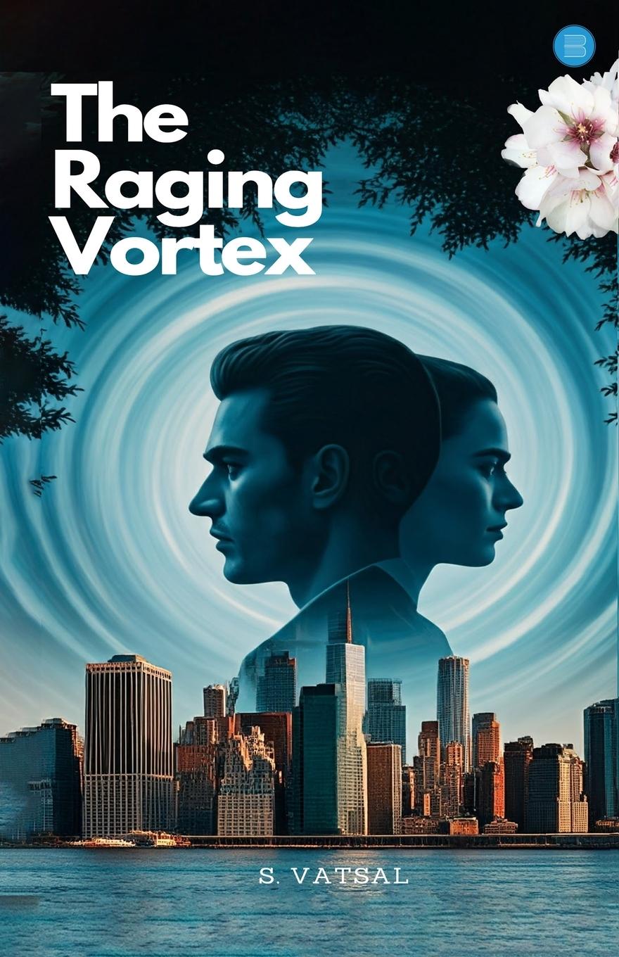 Kniha The Raging Vortex S. Vatsal