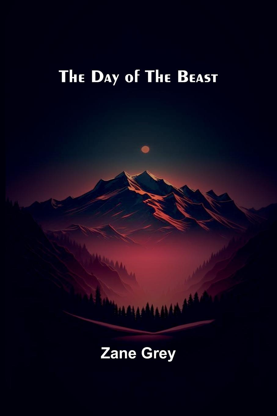 Kniha The Day Of The Beast Zane Grey