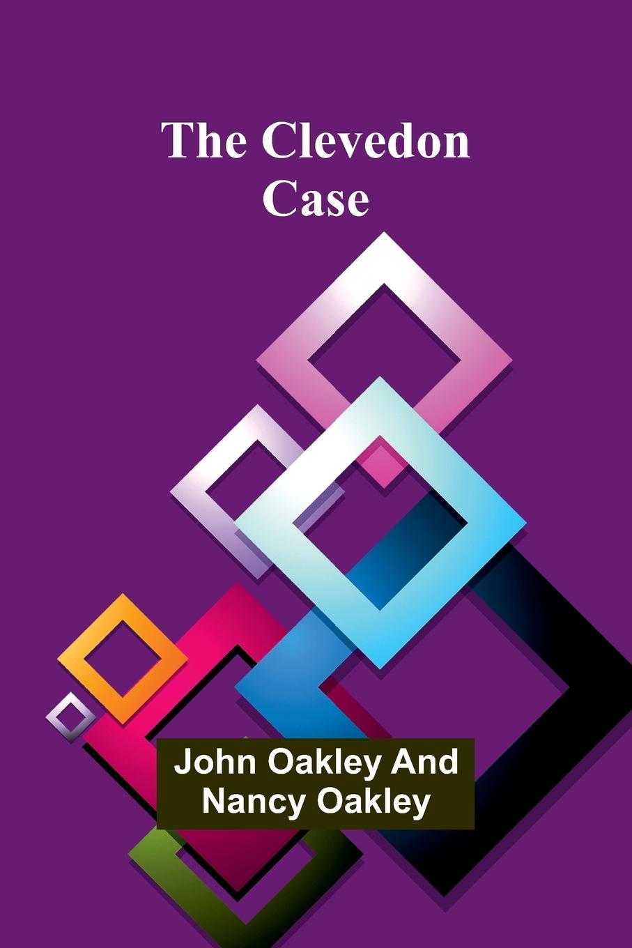 Kniha The Clevedon Case Nancy Oakley