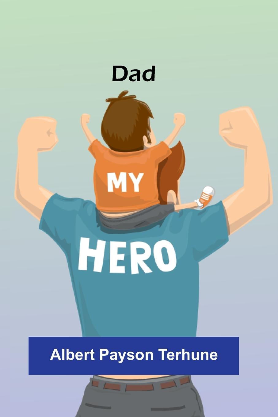 Kniha Dad Albert Payson Terhune