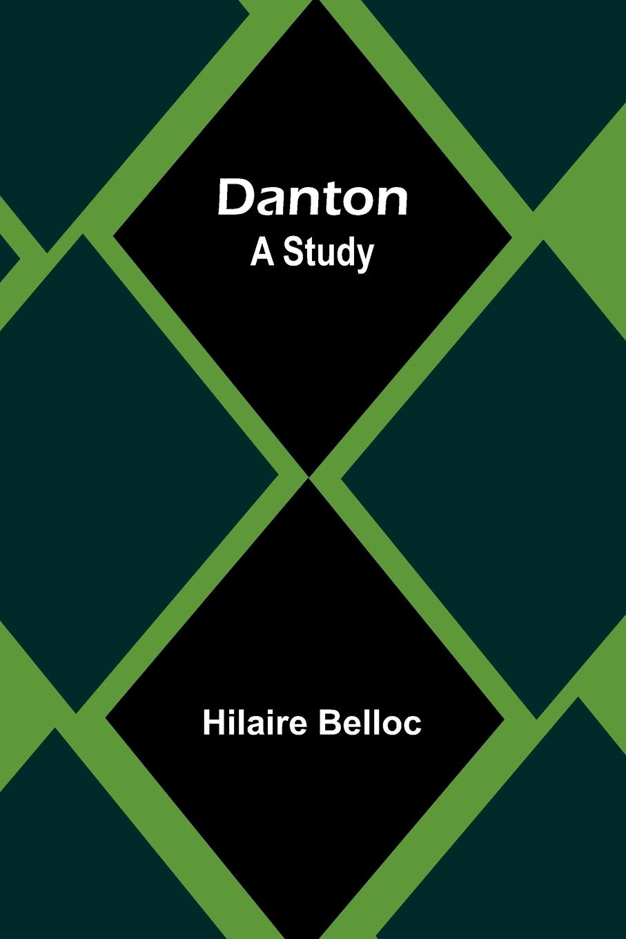 Kniha Danton Hilaire Belloc