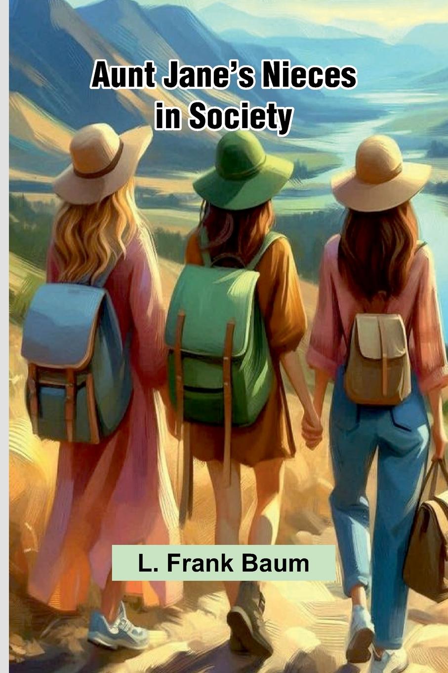 Knjiga Aunt Jane'S Nieces In Society L. Frank Baum