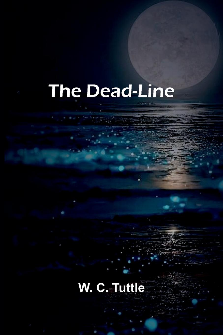 Buch The Dead-Line W. C. Tuttle