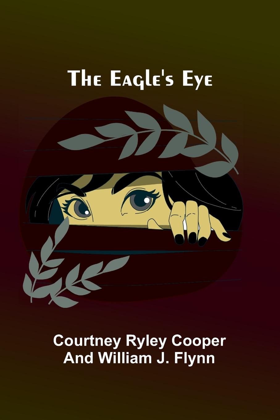 Kniha The Eagle'S Eye William J Flynn