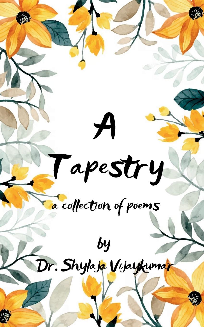 Kniha A Tapestry SHYLAJA VIJAYKUMAR