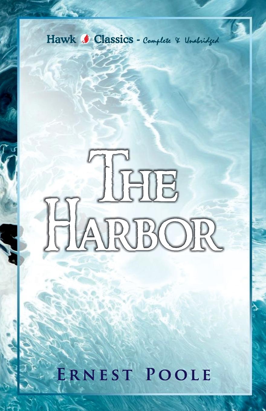 Knjiga The Harbor Ernest Poole