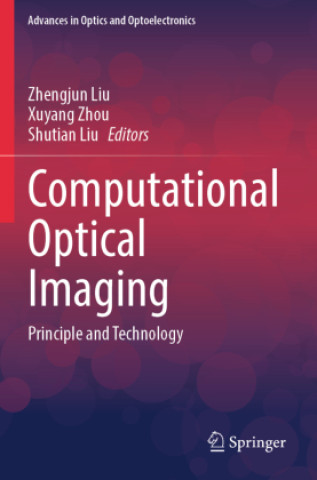 Kniha Computational Optical Imaging Shutian Liu