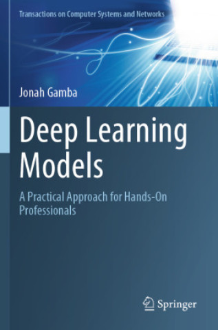 Knjiga Deep Learning Models Jonah Gamba