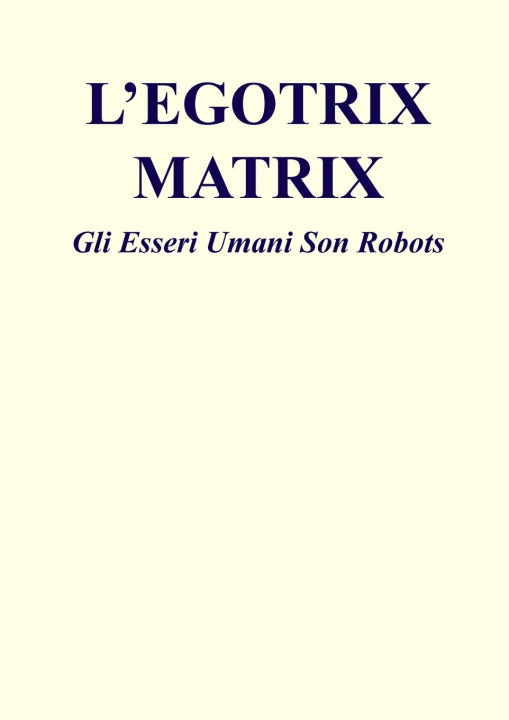 Knjiga L'Egotrix Matrix Matto Cortez