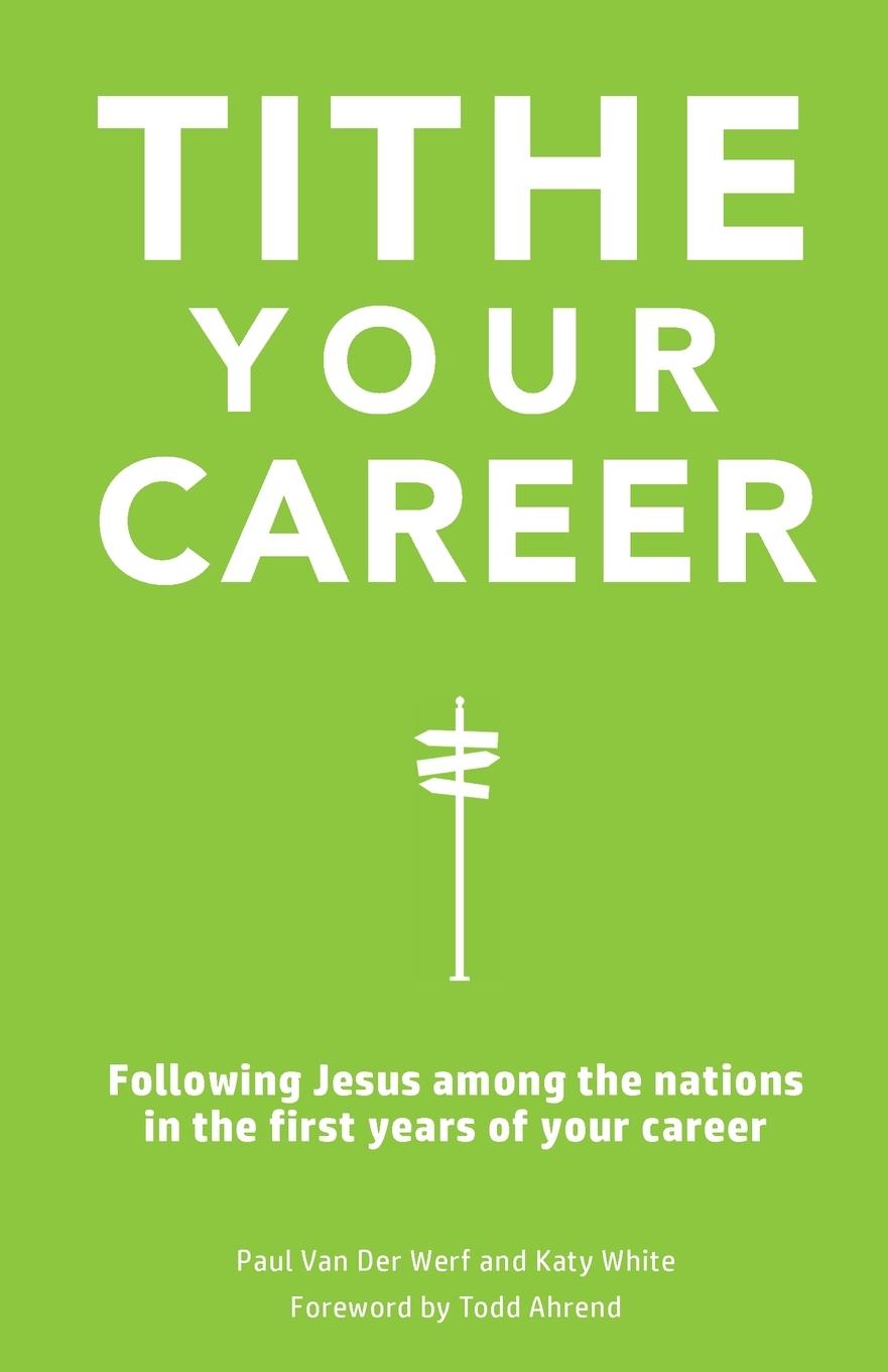 Knjiga Tithe Your Career Katy White